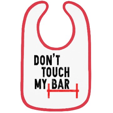 Discover Don't Touch My Bar Bibs