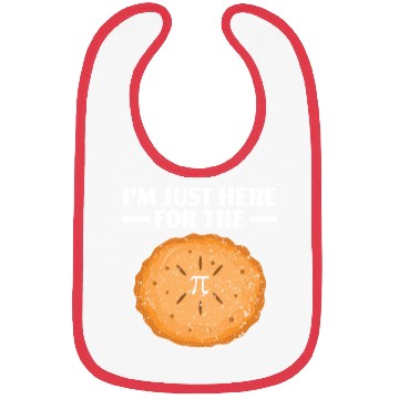 Discover I'm Just Here For The Pi Math Teacher Pi Day Bibs