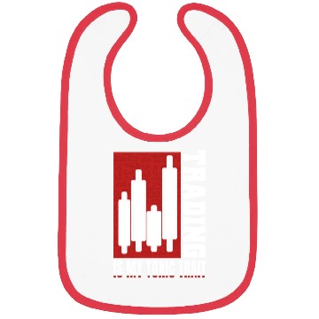 Discover Trading Is My Toxic Trait Bibs Day Trader