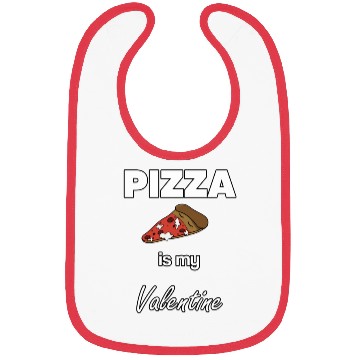 Discover Pizza is my Valentine Saint Valentin1808 Bibs