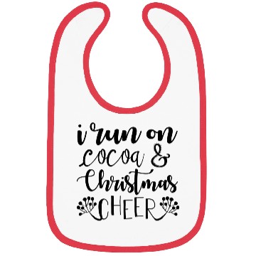 Discover I run on cocoa and Christmas cheer Bibs