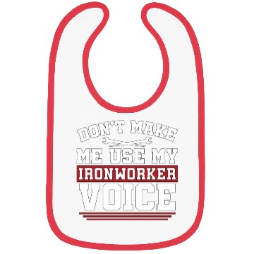 Discover Ironworker Don't Make Me Use My Metalworker Welder Bibs
