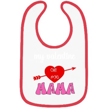 Discover my valentine call me mama Bibs
