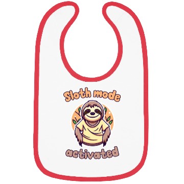 Discover Sloth mode activated Bibs