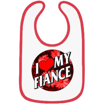 Discover Valentines Bibs, I Love My Fiance Heart Floral