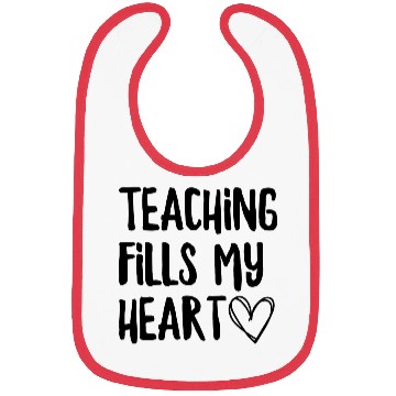 Discover Teaching Fills My Heart Bibs