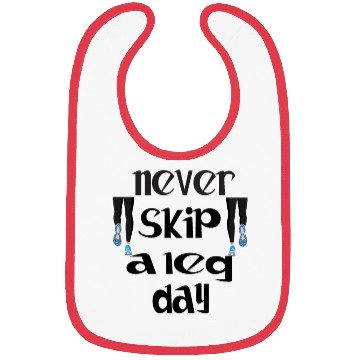 Discover Never skip a leg day design Bibs