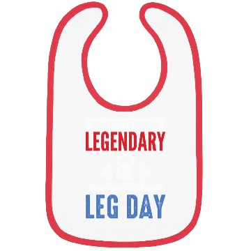Discover Can't Spell Legendary Without Leg Day For Body Bui Bibs