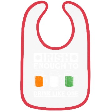Discover Irish Enough To Drink Like One - St Patricks Day Bibs