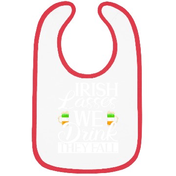 Discover Irish Lasses We Drink They Fall - St Patricks Day Bibs