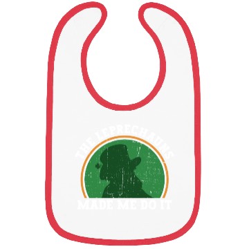 Discover The Leprechauns Made Me Do It - St Patricks Day Bibs