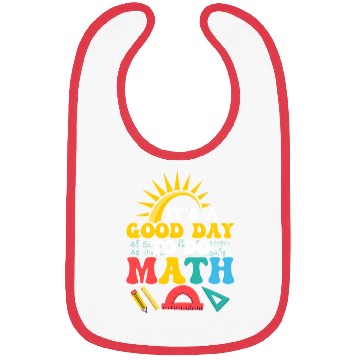 Discover It's A Good Day To Do Math. Education Teacher Bibs