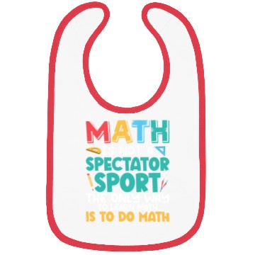 Discover Math Is Not A Spectator Sport Math Teacher Educati Bibs