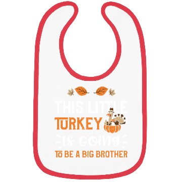Discover This Little Turkey Is Going To B... Bibs