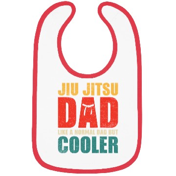 Discover Jiu-jitsu dad like a normal dad but cooler Bibs