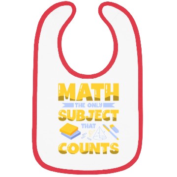 Discover Math The Only Subject That Counts Mathematician Bibs