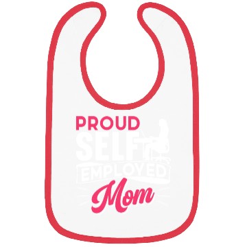 Discover Proud Self Employed Mom Job Freelancer Boss Work Bibs