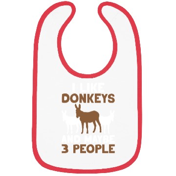 Discover I Like Donkeys And Maybe 3 People Farm Donkey Bibs
