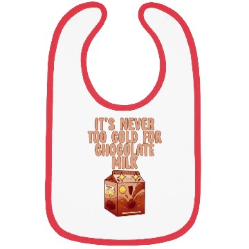 Discover It's Never Too Cold For Chocolate Milk 4 Bibs