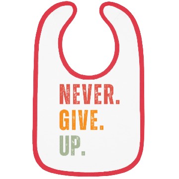 Discover NEVER GIVE UP Bibs