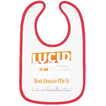 Discover Lucid Dreaming Is An Exercise That Require Me to Bibs