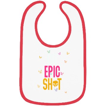 Discover Funny sayings - DO EPIC SHIT Bibs