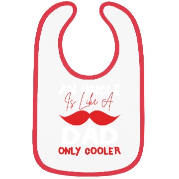 Discover An Uncle Is Like A Dad Only Cooler Bibs