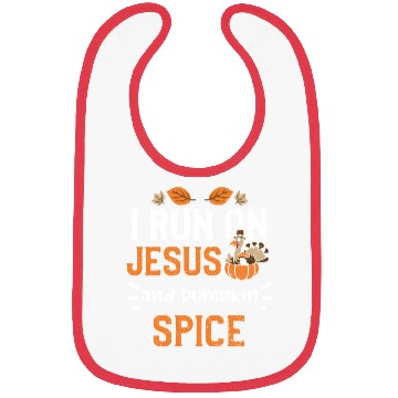 Discover I Run On Jesus And Pumpkin Spice Bibs