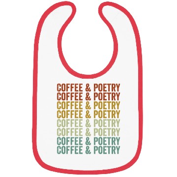 Discover Coffee & Poetry Poetry Writer Poet Coffee Lover Bibs