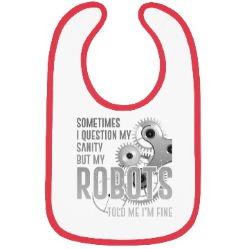 Discover Robot Robotics Engineer Sometimes Bibs