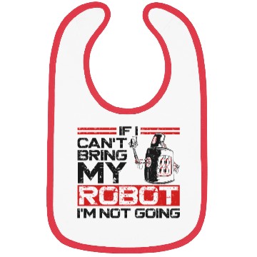 Discover Robot Robotics Engineer If I Can't Bibs