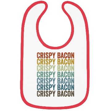 Discover Crispy Bacon Bacon Lover Bibs