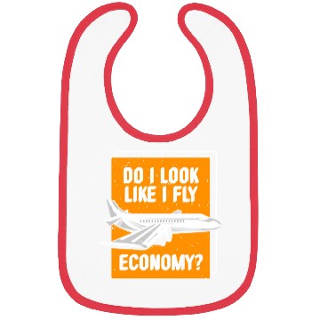 Discover Do I Look Like I Fly Economy First Class Frequent Bibs