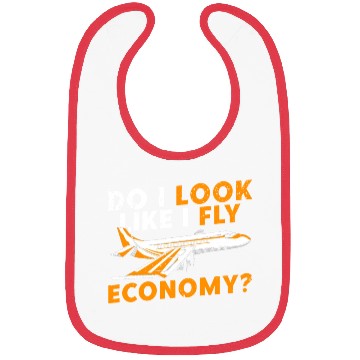 Discover Do I Look Like I Fly Economy First Class Frequent Bibs