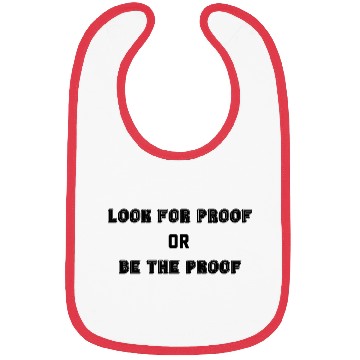 Discover LOOK FOR PROOF OR BE THE PROOF - BLACK Bibs