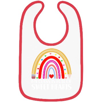 Discover My Class Is Full of SweetHearts Teacher Valentine Bibs