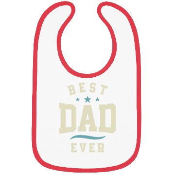 Discover Best Dad Ever - Dad Birthday Bibs
