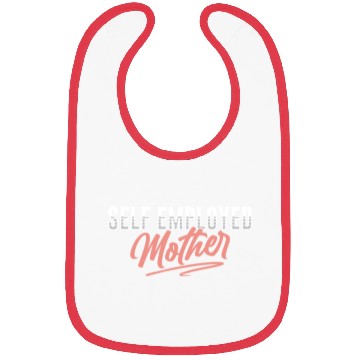 Discover Self Employed Mother Freelancer Boss Work Job Bibs