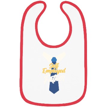 Discover Self Employed Father Job Boss Freelancer Work Bibs