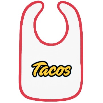 Discover Tacos Lover I Love Tacos I Make The Best Tacos Bibs