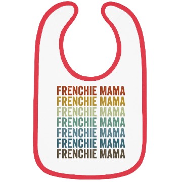 Discover Frenchie Mama Bulldog Lover French Dog Mama Bibs