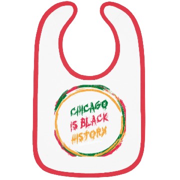 Discover Chicago is black history Bibs
