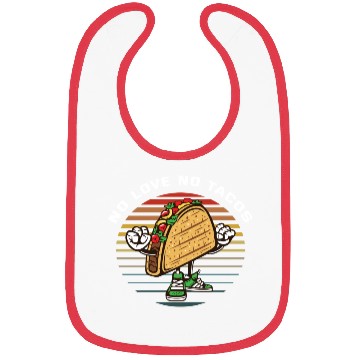 Discover No Love No Tacos Bibs