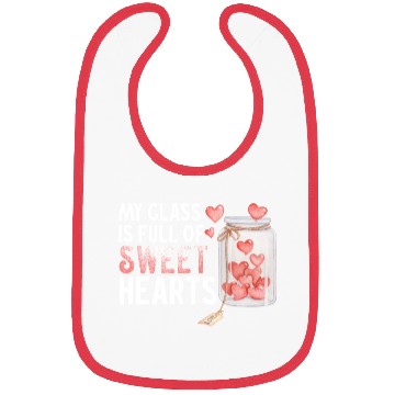 Discover My Class Is Full Of Sweethearts Bibs