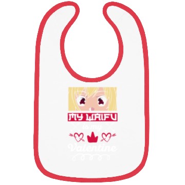 Discover My Waifu is my Valentine Anime Bibs