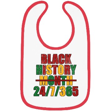 Discover black history month Bibs 24/7/365