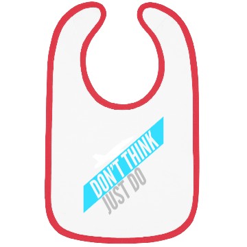 Discover DON'T THINK JUST DO | F-18 Bibs