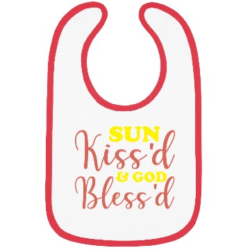 Discover Sun-kiss'd & God-bless'd Bibs