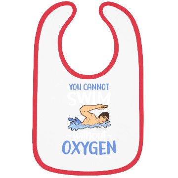 Discover You Cannot Swim Without Oxygen Freestyle Swimming Bibs