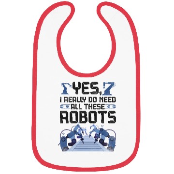 Discover Robot Robotics Engineer Yes, I Bibs